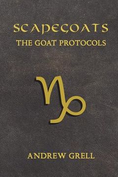 portada Scapegoats: The Goat Protocols (in English)