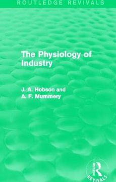portada the physiology of industry (routledge revivals) (en Inglés)