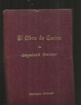 El Libro de Cocina de Gayelord Hauser