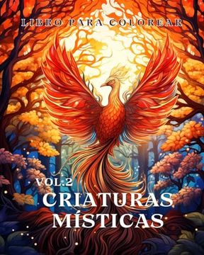portada Libro para colorear de criaturas místicas para adultos vol.2: Un libro de colorear para adultos con criaturas fantásticas (in Spanish)