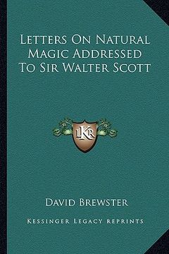 portada letters on natural magic addressed to sir walter scott (in English)