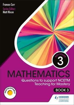 portada Ks3 Mathematics: Questions to Support Ncetm Teaching for Mastery (Book 3) (en Inglés)
