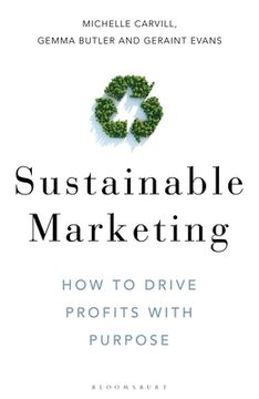 portada Sustainable Marketing: How to Drive Profits with Purpose (en Inglés)