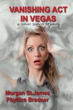portada Vanishing Act in Vegas: A Silver Sisters Mystery: Volume 3 (Silver Sisters Mysteries)