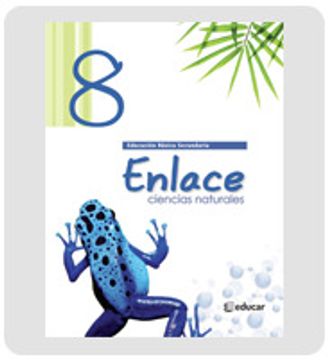 portada ENLACE CIENCIAS NATURALES 8 (in Spanish)