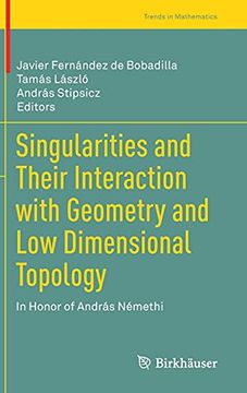 portada Singularities and Their Interaction With Geometry and low Dimensional Topology: In Honor of András Némethi (Trends in Mathematics) (en Inglés)