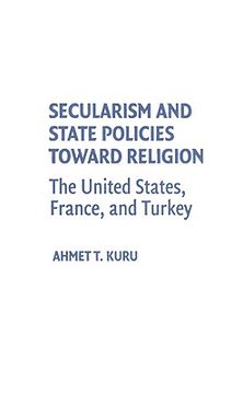 portada Secularism and State Policies Toward Religion Hardback: The United States, France, and Turkey (Cambridge Studies in Social Theory, Religion and Politics) (en Inglés)