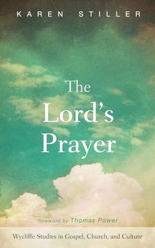 portada The Lord's Prayer (Wycliffe Studies in Gospel, Church, and Culture) (en Inglés)