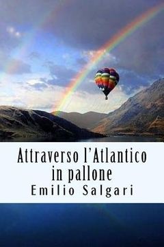 portada Attraverso l'Atlantico in pallone (in Italian)