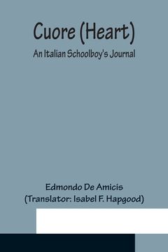 portada Cuore (Heart); An Italian Schoolboy's Journal (en Inglés)