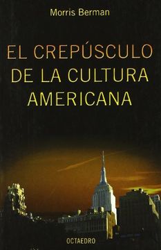 portada El Crepúsculo de la Cultura Americana (in Spanish)