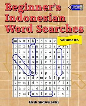 portada Beginner's Indonesian Word Searches - Volume 6 (in Indonesio)