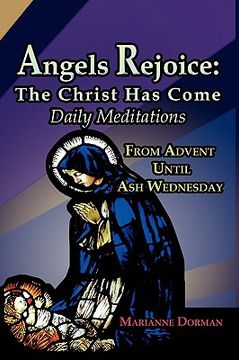 portada angels rejoice: the christ has come: daily medications from advent until ash wednesday