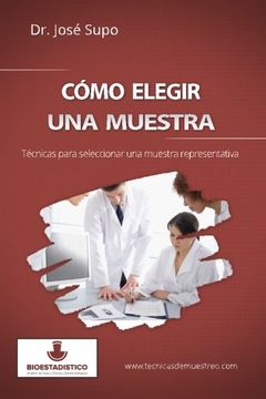 portada Cómo Elegir una Muestra: Técnicas Para Seleccionar una Muestra Representativa (in Spanish)