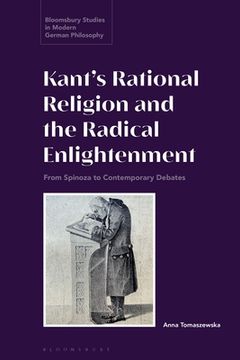 portada Kant's Rational Religion and the Radical Enlightenment: From Spinoza to Contemporary Debates (in English)