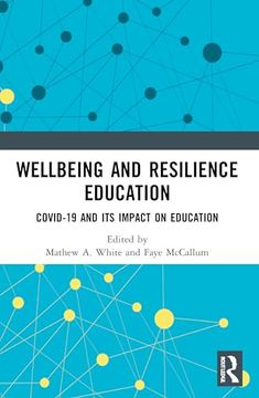 portada Wellbeing and Resilience Education: Covid-19 and its Impact on Education (in English)