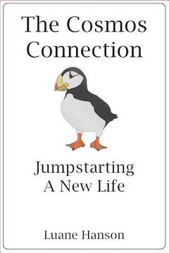 portada The Cosmos Connection: Jumpstarting A New Life (en Inglés)
