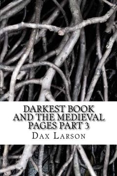 portada Darkest Book and the Medieval Pages Part 3: Darkness Awakes (1) (Volume 3) 