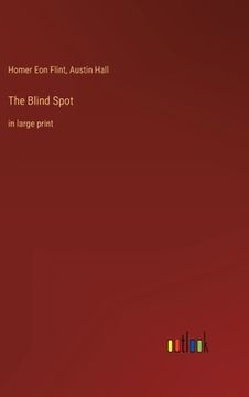 portada The Blind Spot: in large print (en Inglés)