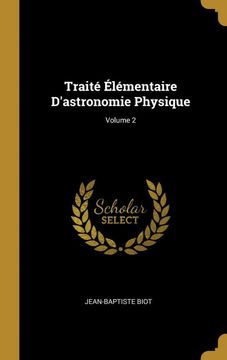 portada Traité Élémentaire D'astronomie Physique; Volume 2 (en Francés)