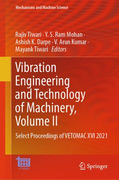 portada Vibration Engineering and Technology of Machinery, Volume II: Select Proceedings of Vetomac XVI 2021 (en Inglés)