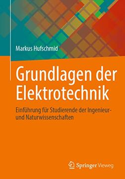 portada Grundlagen der Elektrotechnik: Einführung für Studierende der Ingenieur- und Naturwissenschaften (in German)