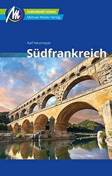 portada Südfrankreich Reiseführer Michael Müller Verlag: Individuell Reisen mit Vielen Praktischen Tipps (Mm-Reisen) (en Alemán)