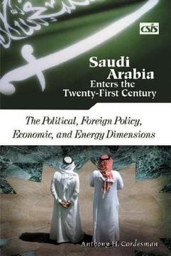 portada saudi arabia enters the twenty-first century: [two volumes] (en Inglés)
