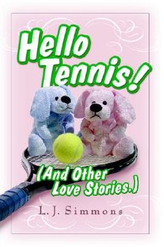 portada hello, tennis! (and other love stories) (en Inglés)