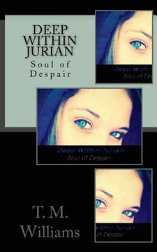 portada Deep Within Jurian: Soul of Despair (in English)