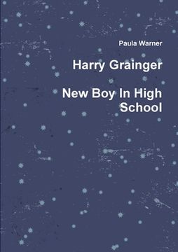 portada Harry Grainger New Boy in High School (en Inglés)