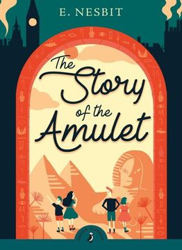 portada The Story of the Amulet (Puffin Classics) (en Inglés)