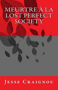 portada Meurtre à la Lost Perfect Society (en Francés)