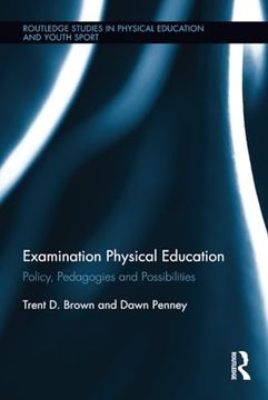 portada Examination Physical Education (Routledge Studies in Physical Education and Youth Sport)