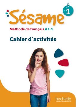 portada Sésame 1: Méthode de Français / Cahier D'activités + Manuel Númerique (en Francés)