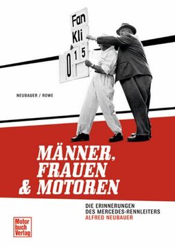 portada Männer, Frauen und Motoren: Die Erinnerungen des Mercedes-Rennleiters Alfred Neubauer (in German)