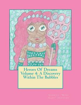portada heroes of dreams: a discovery within the bubbles