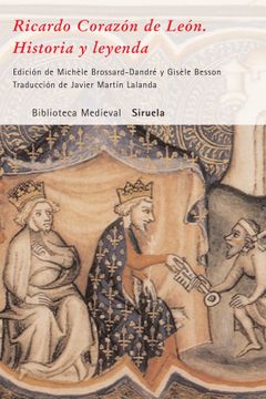 portada Ricardo Corazón de León. Historia y Leyenda: 28 (Biblioteca Medieval)