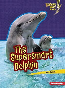 portada The Supersmart Dolphin (Lightning Bolt Books) 