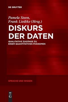 portada Diskurs der Daten: Qualitative Zugã Â¤Nge zu Einem Quantitativen phã Â¤Nomen (Sprache und Wissen (Suw), 38) (German Edition) [Soft Cover ] (en Alemán)