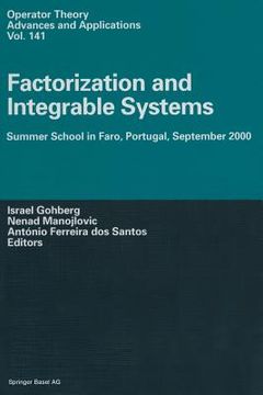 portada Factorization and Integrable Systems: Summer School in Faro, Portugal, September 2000 (en Inglés)
