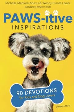 portada Paws-Itive Inspirations: 90 Devotions for Kids and dog Lovers (en Inglés)