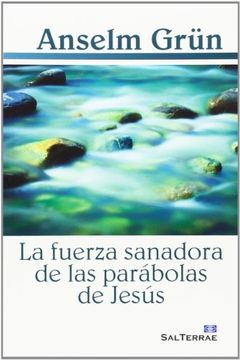 portada La fuerza sanadora de las parábolas de Jesús (Pozo de Siquem) (in Spanish)