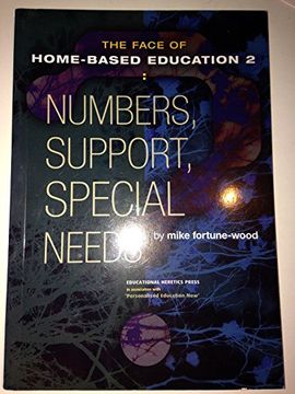 portada The Face of Home-Based Education: Numbers, Support, Special Needs v. 2 (en Inglés)
