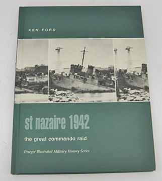 portada St. Nazaire 1942: The Great Commando Raid (Praeger Illustrated Military History) (en Inglés)
