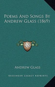 portada poems and songs by andrew glass (1869) (en Inglés)