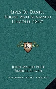 portada lives of daniel boone and benjamin lincoln (1847) (en Inglés)