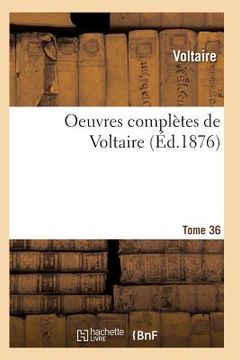 portada Oeuvres Complètes de Voltaire. Tome 36