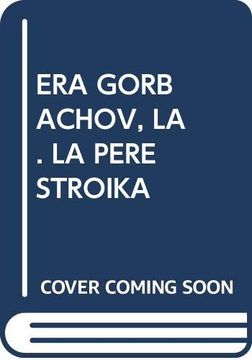 portada La era Gorbachov: La Perestroika