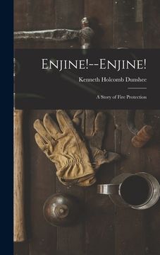 portada Enjine!--Enjine!: A Story of Fire Protection (en Inglés)